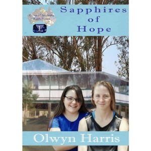 Sapphires of Hope - (Gems of Australia Faith) by  Olwyn L Harris (Paperback) - 1 of 1