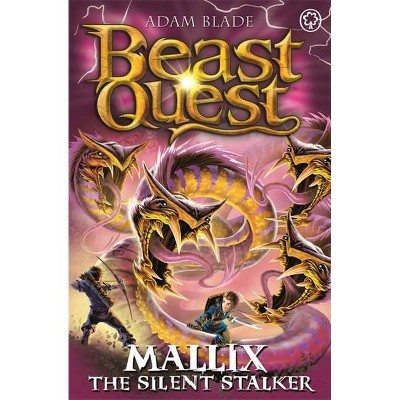 Beast Quest: Mallix the Silent Stalker - by  Adam Blade (Paperback)