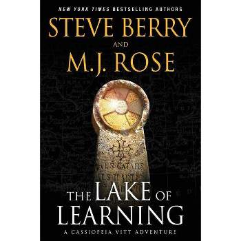 The Lake of Learning - (Cassiopeia Vitt Adventure) by  M J Rose & Steve Berry (Paperback)