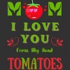 Men's Design By Humans Mom I Love You From My Head Tomatoes By Wortex Tank Top - 2 of 2