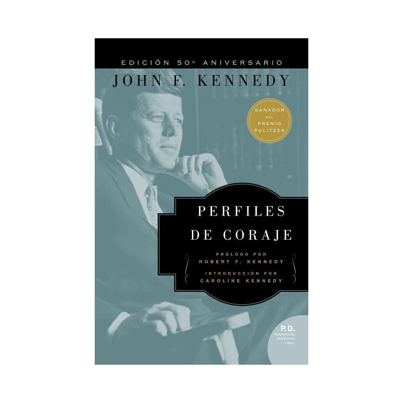 Perfiles de Coraje - by  John F Kennedy (Paperback), 1 of 2