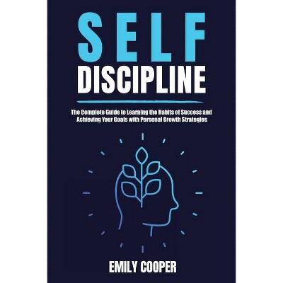 Self-Discipline - by  Emily Cooper (Paperback)