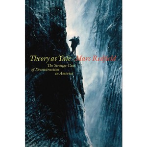 Theory at Yale - (Lit Z) by  Marc Redfield (Hardcover) - 1 of 1