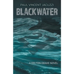 Blackwater - (Dalton Drake) by Paul Vincent Jacuzzi - 1 of 1
