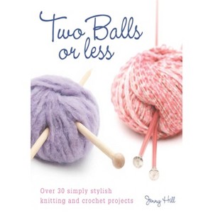 Two Balls or Less - by  Jenny Hill (Paperback) - 1 of 1