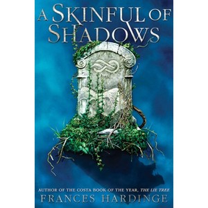 A Skinful of Shadows - by  Frances Hardinge (Hardcover) - 1 of 1