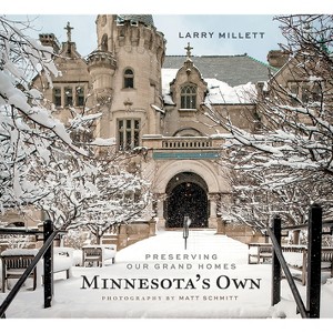 Minnesota's Own - by  Larry Millett (Hardcover) - 1 of 1