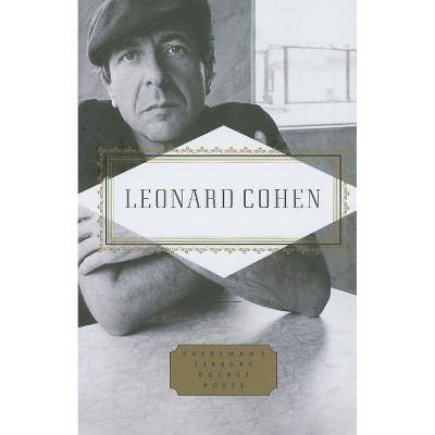 Poems and Songs - (Everyman's Library Pocket Poets) by  Leonard Cohen (Hardcover)