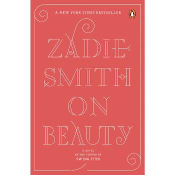 On Beauty - by  Zadie Smith (Paperback)