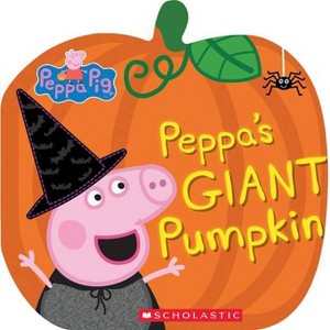 Peppa's Giant Pumpkin -  BRDBK (Peppa Pig) by Samantha Lizzio (Hardcover) - 1 of 1