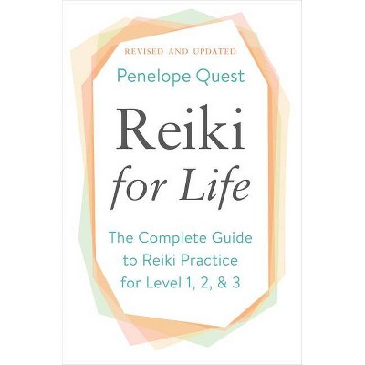 Reiki for Life - by  Penelope Quest (Paperback)