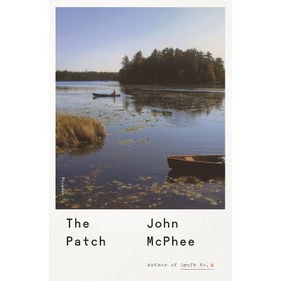 The Patch - by  John McPhee (Paperback)