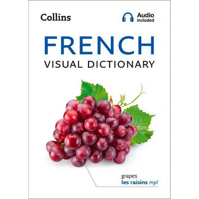 Collins French Visual Dictionary - (Collins Visual Dictionaries) by  Collins Dictionaries (Paperback)
