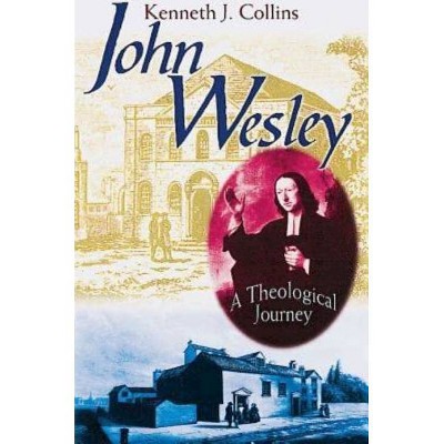 John Wesley - by  Kenneth J Collins (Paperback)