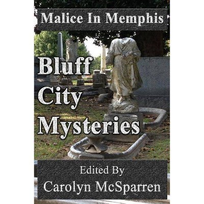 Malice in Memphis - by  Carolyn McSparren (Paperback)