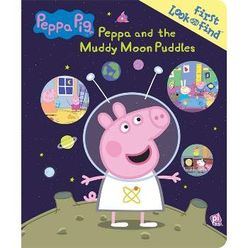 Peppa Pig: Peppa and the Muddy Moon Puddles First Look and Find - by  Pi Kids (Board Book)