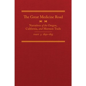 The Great Medicine Road, Part 3, 24 - (American Trails) by  Michael L Tate (Hardcover) - 1 of 1