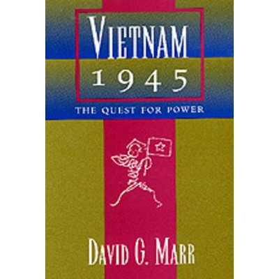 Vietnam 1945 - (Philip E. Lilienthal Book) by  David G Marr (Paperback)