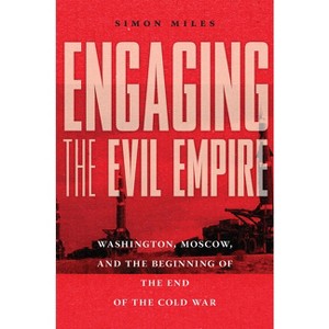 Engaging the Evil Empire - by  Simon Miles (Paperback) - 1 of 1
