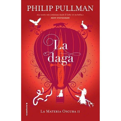 La Daga - (La Materia Oscura) by  Philip Pullman (Hardcover)