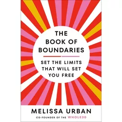 The Book of Boundaries - by Melissa Urban (Hardcover)