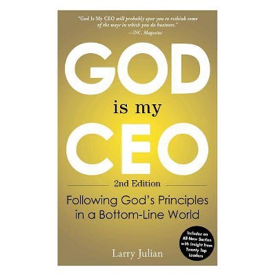 God Is My CEO - 2nd Edition by  Larry Julian (Paperback)