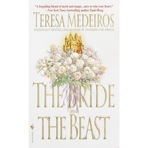 The Bride and the Beast - (Once Upon a Time) by  Teresa Medeiros (Paperback) - 1 of 1