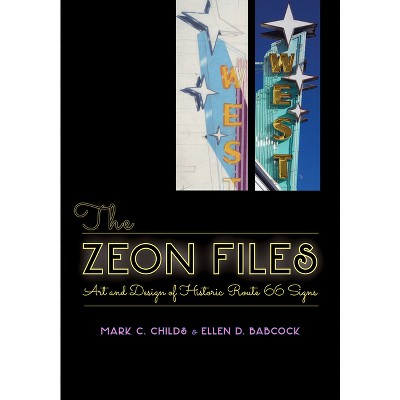 The Zeon Files - by  Mark C Childs & Ellen D Babcock (Paperback)