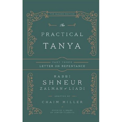 The Practical Tanya - Part Three - Letter On Repentance - by  Chaim Miller (Hardcover)