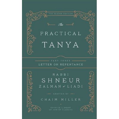 The Practical Tanya - Part Three - Letter On Repentance - by  Chaim Miller (Hardcover)