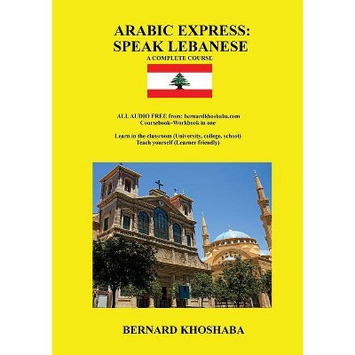 Arabic Express - by  Bernard Khoshaba (Paperback)