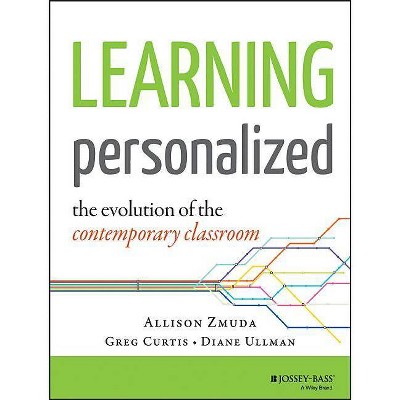 Learning Personalized - by  Allison Zmuda & Greg Curtis & Diane Ullman (Paperback)