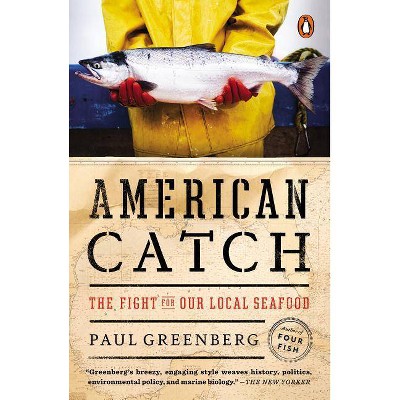 American Catch - by  Paul Greenberg (Paperback)