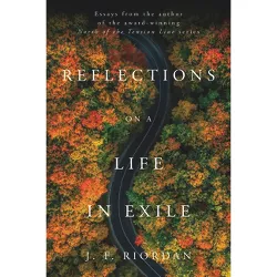 Reflections on a Life in Exile - by  J F Riordan (Paperback)