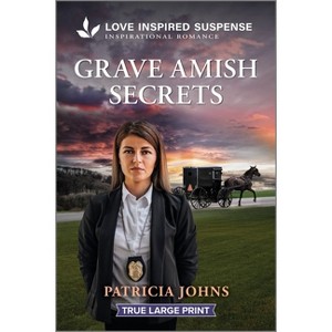 Grave Amish Secrets - Large Print by  Patricia Johns (Paperback) - 1 of 1
