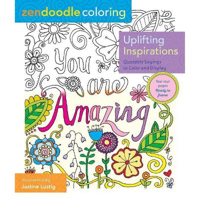 Uplifting Inspirations (Zendoodle Coloring) (Paperback)by Justine Lustig