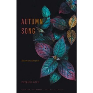 Autumn Song - (American Lives) by  Patrice Gopo (Paperback) - 1 of 1