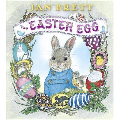 The Easter Egg - by  Jan Brett (Board Book)