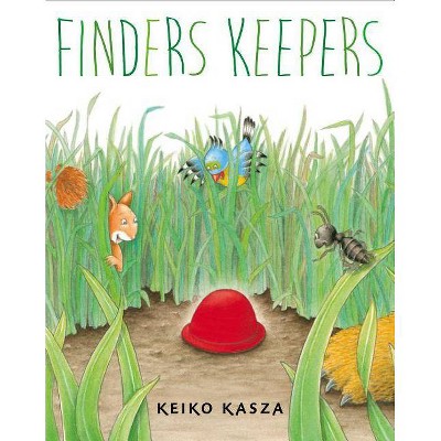 Finders Keepers - by  Keiko Kasza (Hardcover)