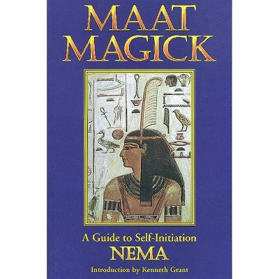 Maat Magick - by  Nema (Paperback)