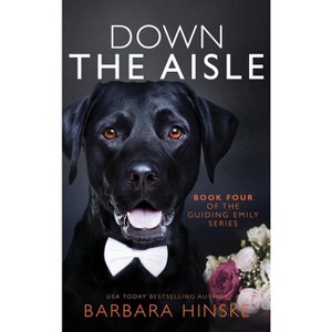 Down the Aisle - by Barbara Hinske - 1 of 1