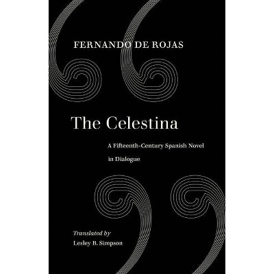 The Celestina - by  Fernando De Rojas (Paperback)