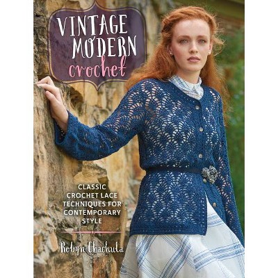 Vintage Modern Crochet - by  Robyn Chachula (Paperback)