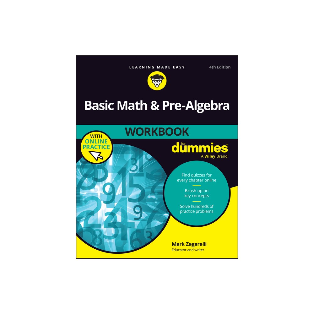 Basic Math & Pre-Algebra Workbook for Dummies - 4th Edition by Mark Zegarelli (Paperback)