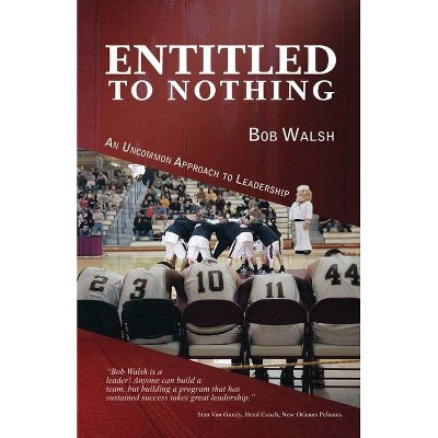 Entitled to Nothing - Large Print by  Bob Walsh (Paperback)