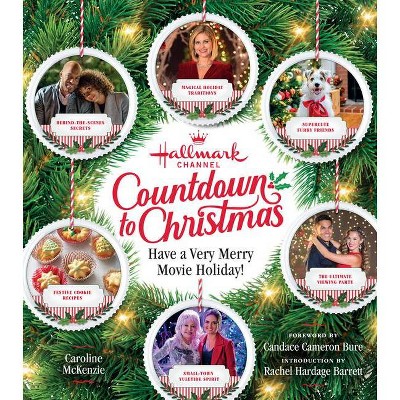 Order Of Hallmark Christmas Countdown 2022 Hallmark Channel Countdown To Christmas - By Caroline Mckenzie (Hardcover)  : Target