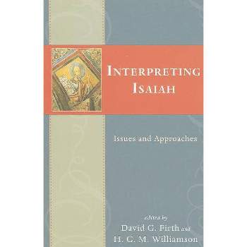 Interpreting Isaiah - by  David G Firth & H G M Williamson (Paperback)