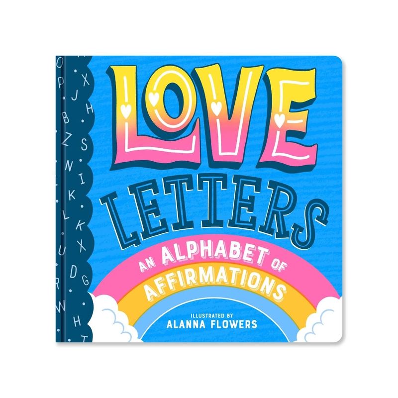 Love Letters: An Alphabet of Affirmations (a Little Bee Books Board Book for All Ages), 1 of 2