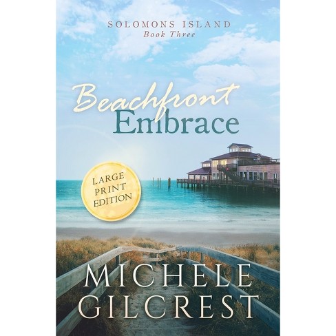 Beachfront Embrace Large Print solomons Island Book Three By