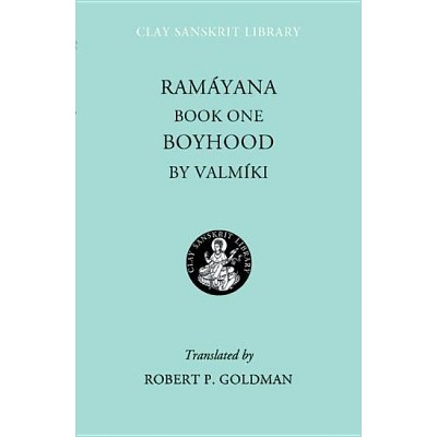 Ramayana Book One - (Clay Sanskrit Library) by  Valmiki (Hardcover)